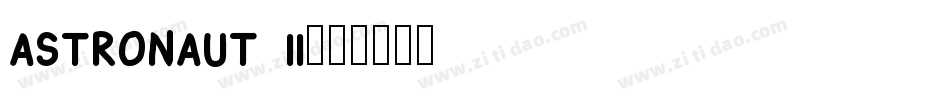 Astronaut II字体转换
